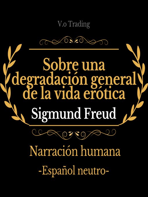 Title details for Sobre una degradación general de la vida erótica by Sigmund Freud - Available